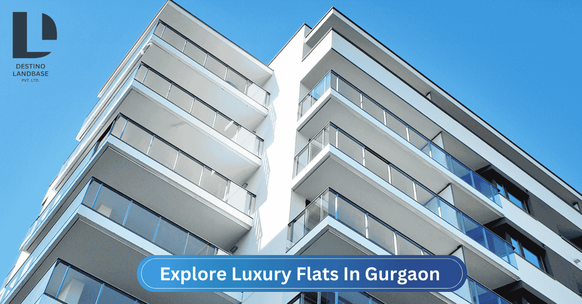 Explore Luxury Flats In Gurgaon